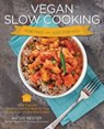 Vegan Slow Cooking for Two or Just for You - Kathy Hester - 9781610589260
