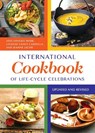 International Cookbook of Life-Cycle Celebrations, 2nd Edition - Lois Sinaiko Webb ; Lindsay Grace Cardella ; Jeanne Jacob - 9781610693714