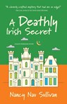A Deathly Irish Secret - Nancy Nau Sullivan - 9781611535037