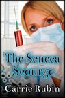 The Seneca Scourge - Carrie Rubin - 9781611603149