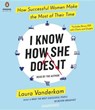 I Know How She Does It - VANDERKAM,  Laura - 9781611764192