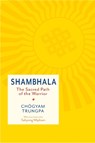 Shambhala: The Sacred Path of the Warrior - Chogyam Trungpa - 9781611802320
