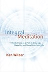 Integral Meditation - Ken Wilber - 9781611802986