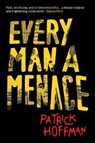 Every Man a Menace - Patrick Hoffman - 9781611855340