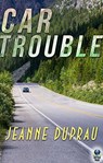 Car Trouble - Jeanne DuPrau - 9781611878448