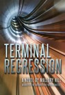 Terminal Regression - HILL,  Mallory - 9781611882476
