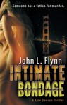 Intimate Bondage - Dr John L Flynn - 9781611944624