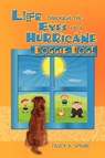 Life Through the Eyes of a Hurricane - Tracy Spaine - 9781612042695