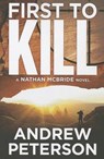 First to Kill - Andrew Peterson - 9781612187082
