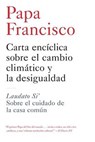 Carta Enciclica Sobre El Cambio Climatico y La Desigualdad - Papa Francisco - 9781612195483