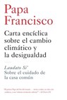 Carta enciclica sobre el cambio climatico y la desigualdad - Papa Francisco - 9781612195490