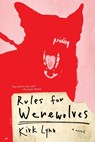 Lynn, K: Rules for Werewolves -  - 9781612196077