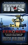 Zero Red: Chopper Ops - Mack Maloney - 9781612321493