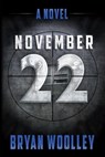 November 22 - Bryan Woolley - 9781612541440