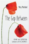The Gap Between - Mary Moreland - 9781612545646