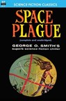 Space Plague - George O. Smith - 9781612870588