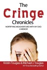 The Cringe Chronicles - TOUGIAS,  Kristin - 9781612963402