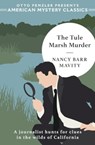 The Tule Marsh Murder - Nancy Barr Mavity - 9781613165836