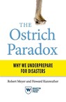 The Ostrich Paradox - Robert Meyer ; Howard Kunreuther - 9781613630808