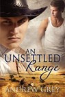 An Unsettled Range - Andrew Grey - 9781613723296
