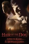 Hair of the Dog - Ashlyn Kane ; Morgan James - 9781613723463