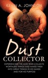 Dust Collector - Kevin A Johnson - 9781613795484