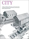City: A Story of Roman Planning and Construction: A Story of Roman Planning Andconstruction - David Macaulay - 9781613835777