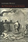 The Village in the Jungle - Leonard Woolf - 9781614276685