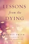 Lessons from the Dying - Rodney Smith - 9781614291947