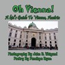 Oh Vienna! a Kid's Guide to Vienna, Austria - Penelope Dyan - 9781614770732