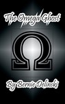 The Omega Ghost - Bernie Delinski - 9781614772354