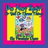 Do Not Spit! or Yell or Throw Things - Penelope Dyan - 9781614773917