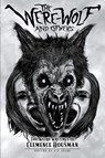 The Were-Wolf and Others - Clemence Housman - 9781614983781