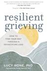 Resilient Grieving - Lucy Hone - 9781615193769