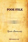 Poor Folk - Fyodor Mikhailovich Dostoevsky - 9781615341818