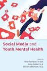 Social Media and Youth Mental Health - Vicki Harrison ; Anne Collier ; Steven Adelsheim - 9781615375011