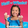 Half Or Whole? - Susan Meredith - 9781615905324