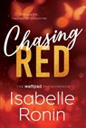 Chasing Red - Isabelle Ronin - 9781615955305