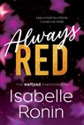 Always Red - Isabelle Ronin - 9781615955312