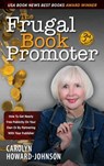 The Frugal Book Promoter - 3rd Edition - Carolyn Howard-Johnson - 9781615994694
