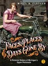 Faces, Places, and Days Gone By - Volume 1 - Mikel B Classen - 9781615997251