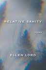 Relative Sanity - Ellen Lord - 9781615997671
