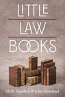 Little Law Books - M. H. Hoeflich ; John Moreland - 9781616197056