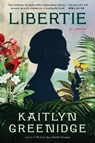 LIBERTIE - GREENIDGE,  Kaitlyn - 9781616207014