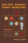 Far-Out, Shaggy, Funky Monsters - Daniel S Green - 9781616464578