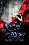 Marked for Magic - BANKS,  Daisy - 9781616507008