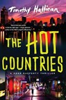 The Hot Countries - Timothy Hallinan - 9781616954475