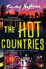 The Hot Countries - Timothy Hallinan - 9781616957629