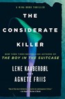 The Considerate Killer - Lene Kaaberbol ; Agnete Friis - 9781616958015