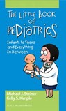 The Little Book of Pediatrics - Michael J. Steiner ; Kelly Smith Kimple - 9781617118395